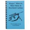 Gun-Guides Ruger Mini-14/Mini-30 & Deerfield Carbine- Complete Guide'