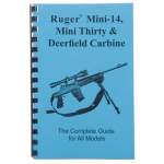 GUN-GUIDES RUGER MINI-14/MINI-30 & DEERFIELD CARBINE- COMPLETE GUIDE'