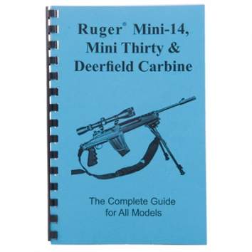 Gun-Guides Ruger Mini-14/Mini-30 & Deerfield Carbine- Complete Guide'