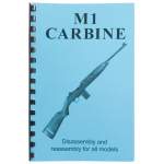 GUN-GUIDES ASSEMBLY AND DISASSEMBLY GUIDE FOR THE M1 CARBINE, PAPER BLUE