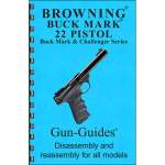 GUN-GUIDES BROWNING BUCKMARK ASSEMBLY AND DISASSEMBLY GUIDE