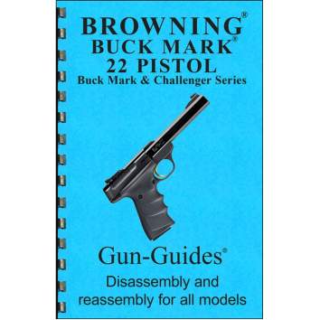Gun-Guides Browning Buckmark Assembly And Disassembly Guide