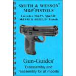 GUN-GUIDES SMITH & WESSON M&P ASSEMBLY AND DISASSEMBLY GUIDE