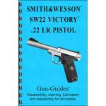 GUN-GUIDES SMITH & WESSON SW22 VICTORY ASSEMBLY & DISASSEMBLY GUIDE