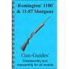 GUN-GUIDES ASSEMBLY AND DISASSEMBLY GUIDE FOR THE REMINGTON 1100, PAPER BLUE