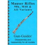 GUN-GUIDES MAUSER 98K & M48 ASSEMBLY AND DISASSEMBLY GUIDE