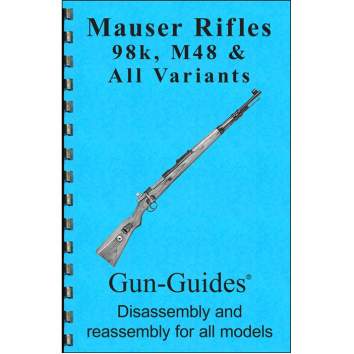 Gun-Guides Mauser 98K & M48 Assembly And Disassembly Guide