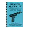 GUN GUIDES ASSEMBLY AND DISASSEMBLY GUIDE FOR THE RUGER~MARK IV, PAPER BLUE