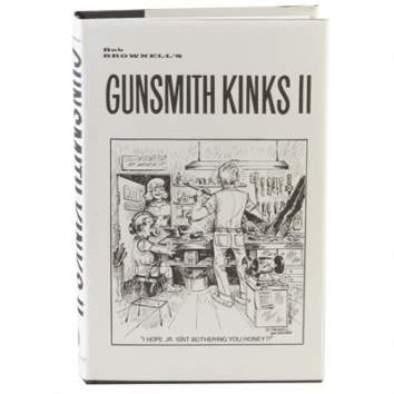 Brownells Gunsmith Kinks® Volume II