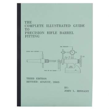 John Hinnant The Complete Illustrated Guide To Precision Rifle Fitting
