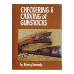 DOWN EAST BOOKS CHECKERING AND CARVING OF GUNSTOCKS