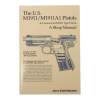 Heritage Gun Books US M1911 And M1911A1 Shop Manual-Volume II